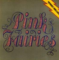 Pink Fairies : Previously Unreleased